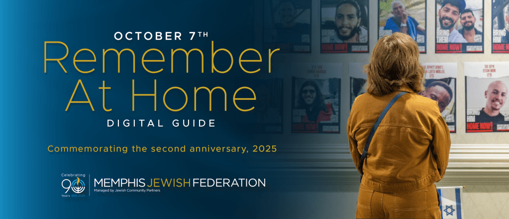 Memphis Jewish Federation Shares Commemorative Resources for Second Anniversary of October&nbsp;7
